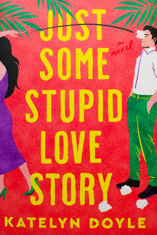 Just Some Stupid Love Story (Hardcover)